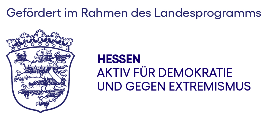 Gefördert im Rahmen des Landesprogrmms Hessen aktiv für Demokratie und gegen Extremismus